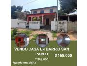 VENDO CASA EN SAN PABLO