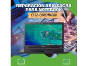 REPARACIÓN DE BISAGRA PARA NOTEBOOK ACER CE 32-C0RC/N4000