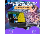 REEMPLAZO DE PANTALLA PARA NOTEBOOK ACER CE 32-C625-N4000