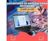 REEMPLAZO DE BATERÍA PARA NOTEBOOK ACER CE A315-34-C201 W10H