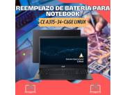 REEMPLAZO DE BATERÍA PARA NOTEBOOK ACER CE A315-34-C6GE LINUX