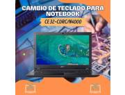 CAMBIO DE TECLADO PARA NOTEBOOK ACER CE 32-C0RC/N4000