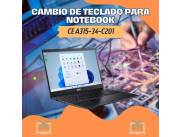 CAMBIO DE TECLADO PARA NOTEBOOK ACER CE A315-34-C201 W10H
