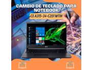 CAMBIO DE TECLADO PARA NOTEBOOK ACER CE A315-34-C201 W11H