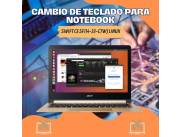 CAMBIO DE TECLADO PARA NOTEBOOK ACER SWIFT CE SF114-33-C7WJ LINUX