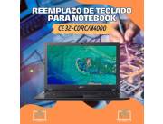 REEMPLAZO DE TECLADO PARA NOTEBOOK ACER CE 32-C0RC/N4000