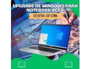 UPGRADE DE WINDOWS PARA NOTEBOOK ACER CE SF114-33-C1N6