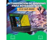ACTUALIZACIÓN DE WINDOWS PARA NOTEBOOK ACER CE 32-C625-N4000