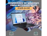 DOWNGRADE DE WINDOWS PARA NOTEBOOK ACER CE A315-34-C201 W10H