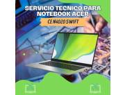 SERVICIO TECNICO PARA NOTEBOOK ACER CE N4020 SWIFT