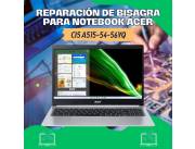 REPARACIÓN DE BISAGRA PARA NOTEBOOK ACER CI5 A515-54-56YQ