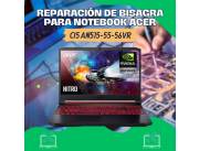 REPARACIÓN DE BISAGRA PARA NOTEBOOK ACER CI5 AN515-55-56VR