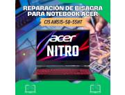 REPARACIÓN DE BISAGRA PARA NOTEBOOK ACER CI5 AN515-58-55HT
