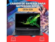 CAMBIO DE BATERÍA PARA NOTEBOOK ACER CI5 54-513V