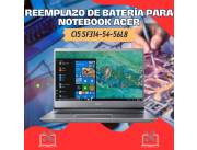 REEMPLAZO DE BATERÍA PARA NOTEBOOK ACER SWIFT 3 SF314-54-56L8 CI5 8250U