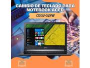 CAMBIO DE TECLADO PARA NOTEBOOK ACER CI5 53-52HW