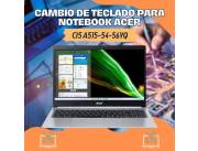 CAMBIO DE TECLADO PARA NOTEBOOK ACER CI5 A515-54-56YQ