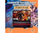 CAMBIO DE TECLADO PARA NOTEBOOK ACER CI5 AN515-55-506K