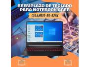 REEMPLAZO DE TECLADO PARA NOTEBOOK ACER CI5 AN515-55-52FK