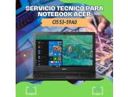 SERVICIO TECNICO PARA NOTEBOOK ACER CI5 53-59A0