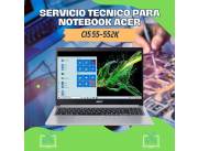 SERVICIO TECNICO PARA NOTEBOOK ACER CI5 55-552K