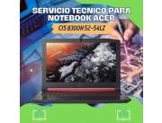 SERVICIO TECNICO PARA NOTEBOOK ACER CI5 8300H 52-54LZ
