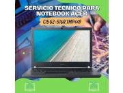 SERVICIO TECNICO PARA NOTEBOOK ACER CI5 G2-516R TMP449