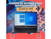 CAMBIO DE BATERÍA PARA NOTEBOOK ACER CI3 A515-54-30T8
