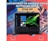 REEMPLAZO DE BATERÍA PARA NOTEBOOK ACER CI3 54K-319Y