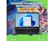 SERVICIO TECNICO PARA NOTEBOOK ACER CI3 A515-54-38F9