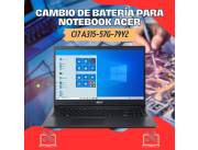 CAMBIO DE BATERÍA PARA NOTEBOOK ACER CI7 A315-57G-79Y2