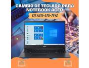 CAMBIO DE TECLADO PARA NOTEBOOK ACER CI7 A315-57G-79Y2