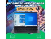 UPGRADE DE WINDOWS PARA NOTEBOOK ACER CI7 A315-57G-79Y2