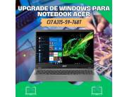 UPGRADE DE WINDOWS PARA NOTEBOOK ACER CI7 A315-59-768T