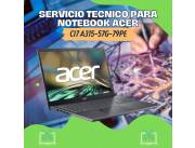 SERVICIO TECNICO PARA NOTEBOOK ACER CI7 A315-57G-79PE