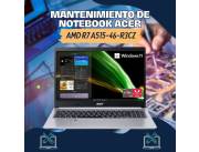 MANTENIMIENTO DE NOTEBOOK ACER AMD R7 A515-46-R3CZ