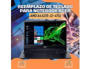 REEMPLAZO DE TECLADO PARA NOTEBOOK ACER AMD A4 ASPIRE3 A315-22-47SL