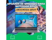 UPGRADE DE WINDOWS PARA NOTEBOOK ASUS AMD R3 M515DA-BR929T