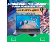ACTUALIZACIÓN DE WINDOWS PARA NOTEBOOK ASUS AMD R3 M515DA-BR929T
