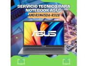 SERVICIO TECNICO PARA NOTEBOOK ASUS AMD R3 M415DA-R3128