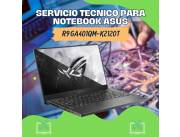 SERVICIO TECNICO PARA NOTEBOOK ASUS R9 GA401QM-K2120T