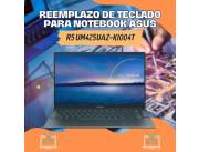 REEMPLAZO DE TECLADO PARA NOTEBOOK ASUS R5 UM425UAZ-KI004T