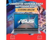 CAMBIO DE BATERÍA PARA NOTEBOOK ASUS CE X515MA-BR423W