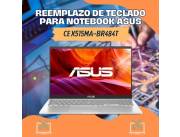 REEMPLAZO DE TECLADO PARA NOTEBOOK ASUS CE X515MA-BR484T