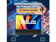 MANTENIMIENTO DE NOTEBOOK ASUS CI3 E1504GA-NJ008W