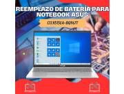REEMPLAZO DE BATERÍA PARA NOTEBOOK ASUS CI3 X515EA-BQ967T