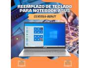 REEMPLAZO DE TECLADO PARA NOTEBOOK ASUS CI3 X515EA-BQ967T