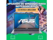 UPGRADE DE WINDOWS PARA NOTEBOOK ASUS CI3 X515EA-BR3238W