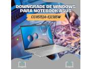DOWNGRADE DE WINDOWS PARA NOTEBOOK ASUS CI3 X515JA-EJ2385W