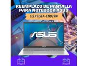 REEMPLAZO DE PANTALLA PARA NOTEBOOK ASUS CI5 X515EA-EJ1023W